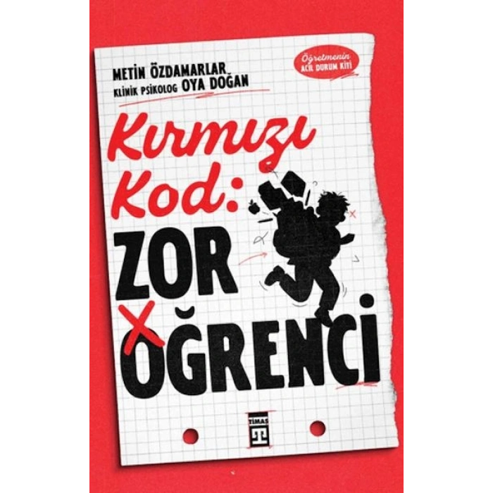 Kırmızı Kod Zor Öğrenci