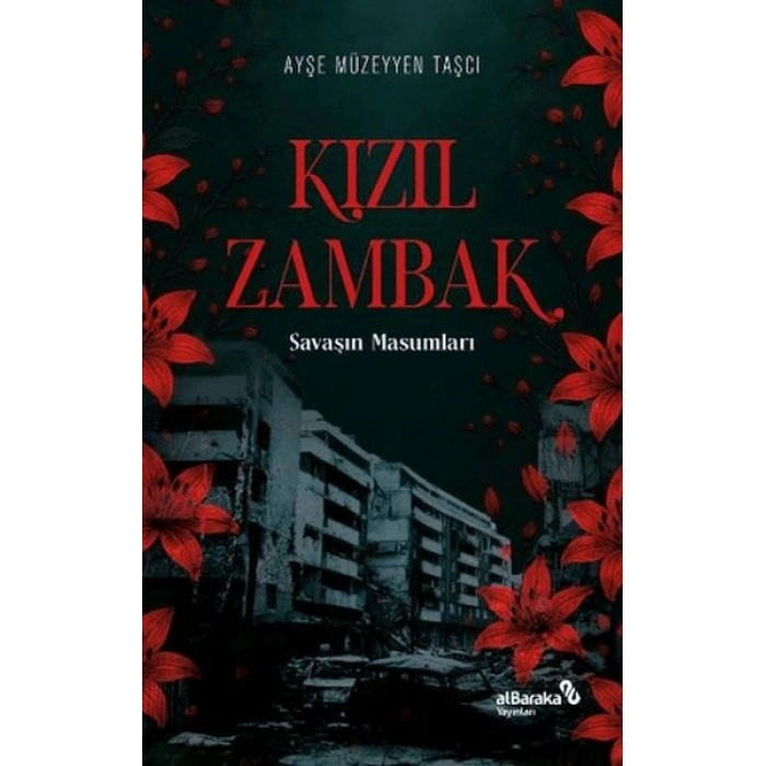 Kızıl Zambak Savaşın Masumları