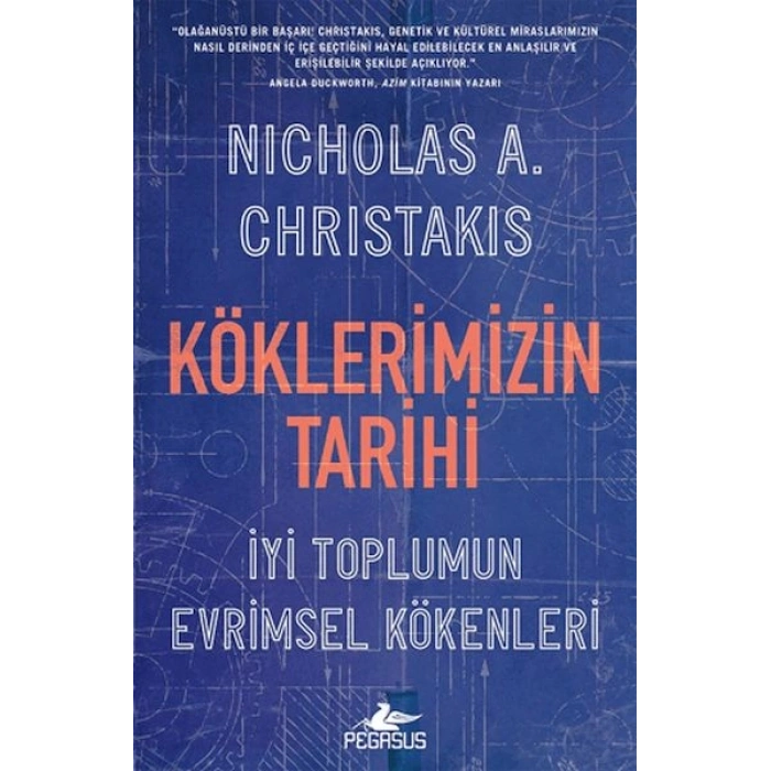 Köklerimizin Tarihi İyi Toplumun Evrimsel Kökenleri