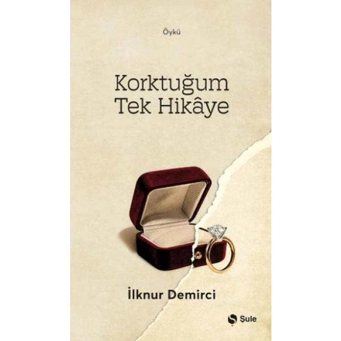 Korktuğum Tek Hikaye