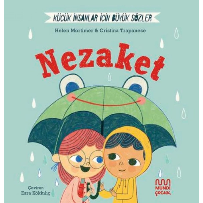 Küçük İnsanlar İçin Büyük Sözler Nezaket