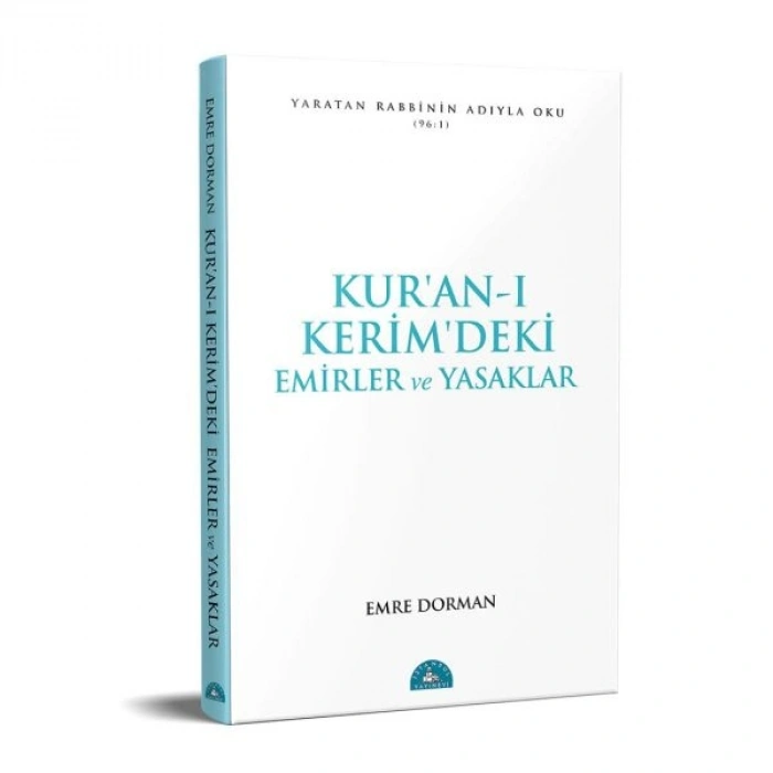 Kuran-ı Kerimdeki Temel Emirler ve Yasaklar