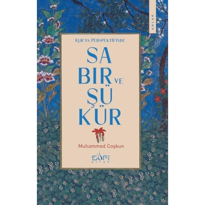 Kuran Perspektifinde Sabır ve Şükür