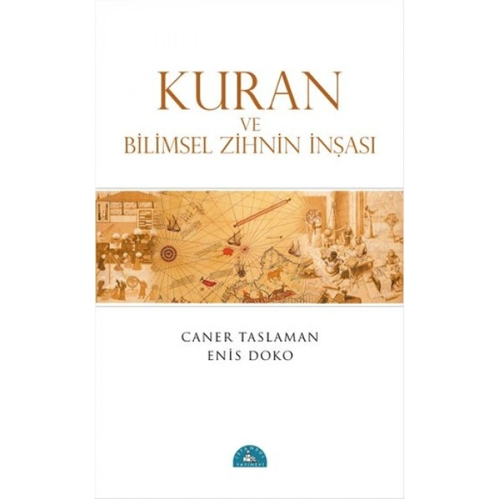 Kuran ve Bilimsel Zihnin İnşası