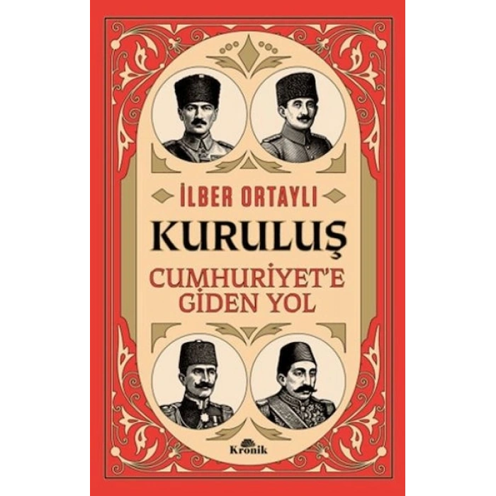 Kuruluş - Cumhuriyet’e Giden Yol
