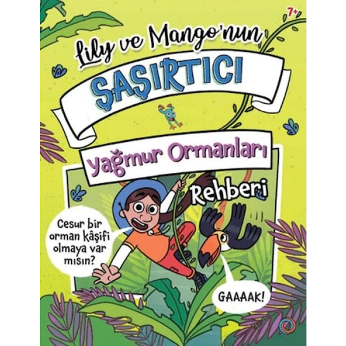 Lily ve Mango’nun Şaşırtıcı Yağmur Ormanları Rehberi
