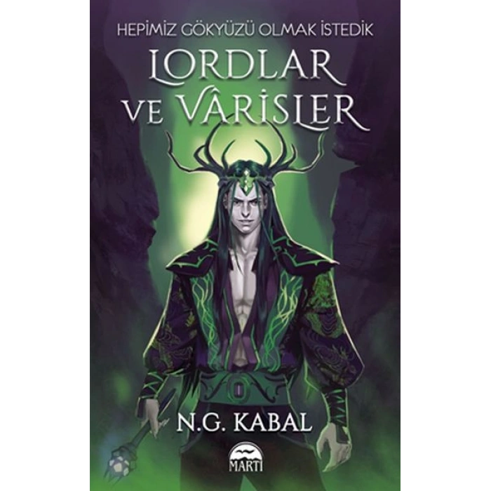 Lordlar ve Varisler - Hepimiz Gökyüzü Olmak İstedik (Yeşil Şömiz)