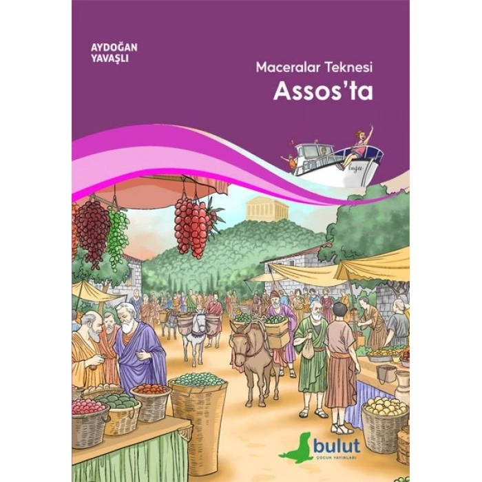 Maceralar Teknesi Assos’ta
