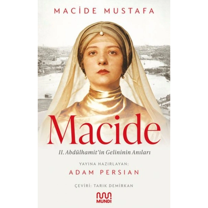 Macide - 2. Abdülhamit’in Gelininin Anıları