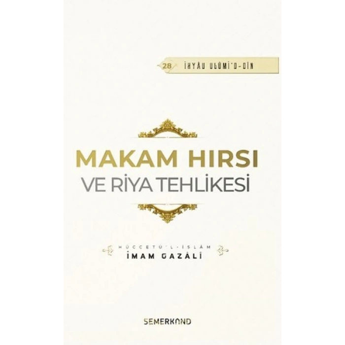 Makam Hırsı ve Riya Tehlikesi