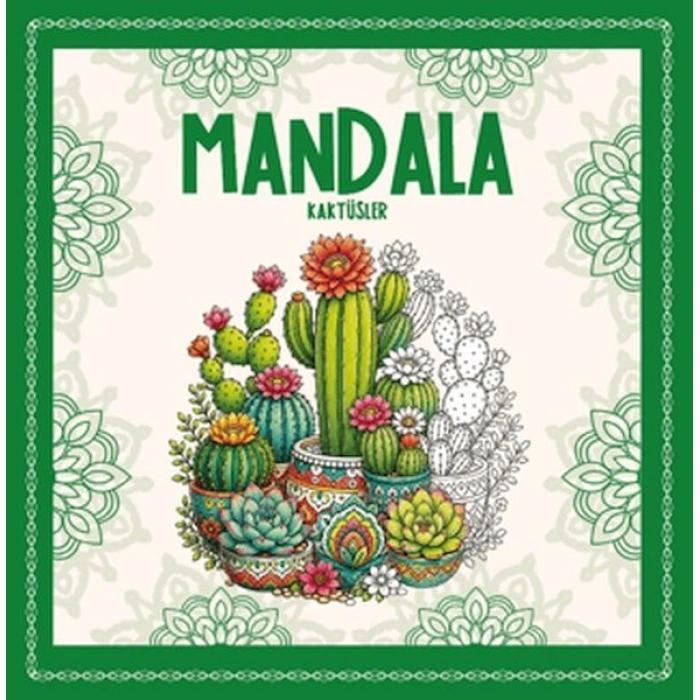 Mandala - Kaktüsler