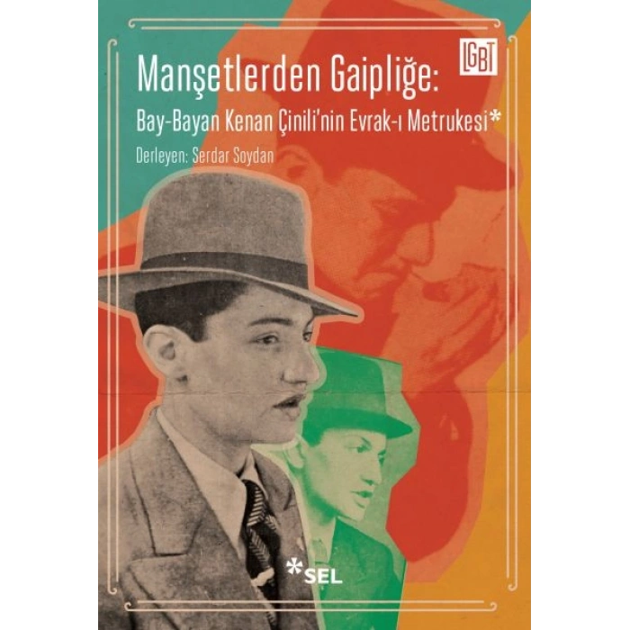 Manşetlerden Gaipliğe Bay-Bayan Kenan Çinilinin Evrak-ı Metrukesi
