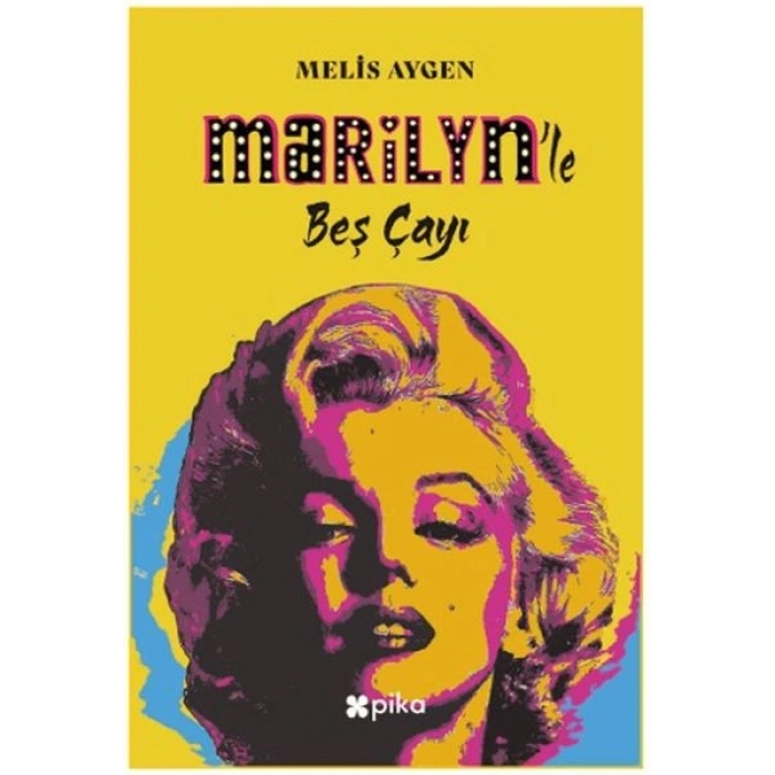 Marilyn’le Beş Çayı