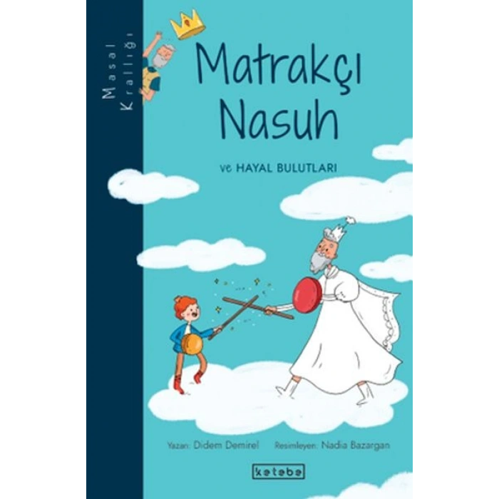 Masal Krallığı - Matrakçı Nasuh ve Hayal Bulutları