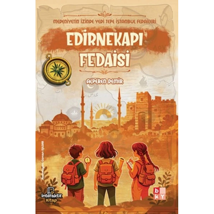 Medeniyetin İzinde Yedi Tepe İstanbul Fedaileri – Edirnekapı Fedaisi