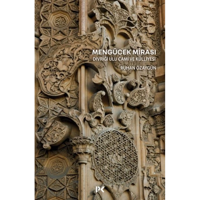 Mengücek Mirası Divriği Ulu Cami ve Külliyesi