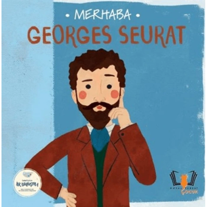 Merhaba Georges Seurat Sanatçıyla İlk Buluşma