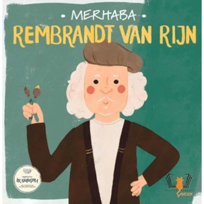 Merhaba Rembrandt Van Rijn Sanatçıyla İlk Buluşma