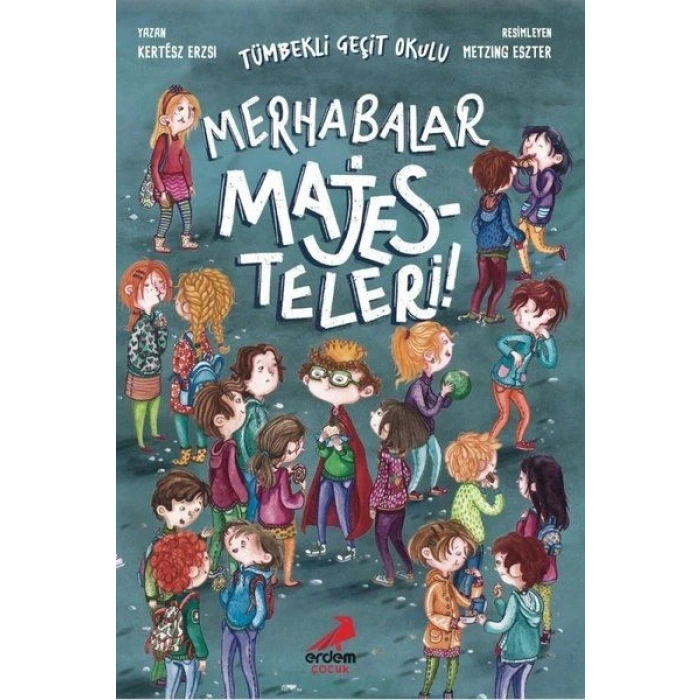 Merhabalar Majesteleri - Tümbekli Geçit Okulu 1