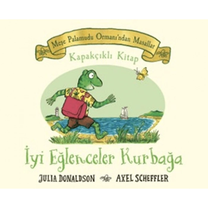 Meşe Palamutu Ormanından Masallar İyi Eğlenceler Kurbağa - Kapakçıklı Kitap
