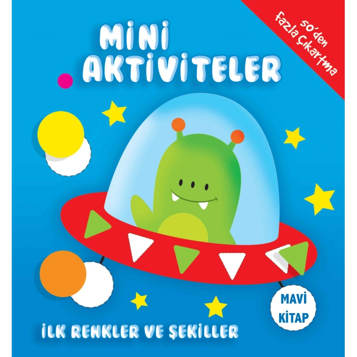 Mini Aktiviteler - İlk Renkler ve Şekiller (Mavi Kitap)