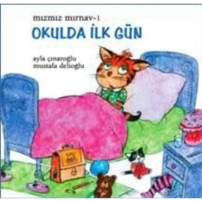 Mızmız Mırnav 1 Okulda İlk Gün