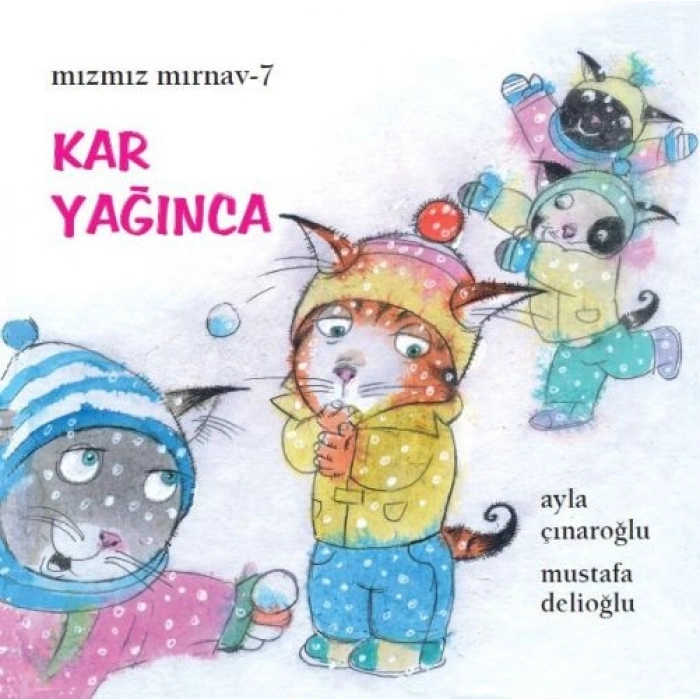 Mızmız Mırnav 7 Kar Yağınca