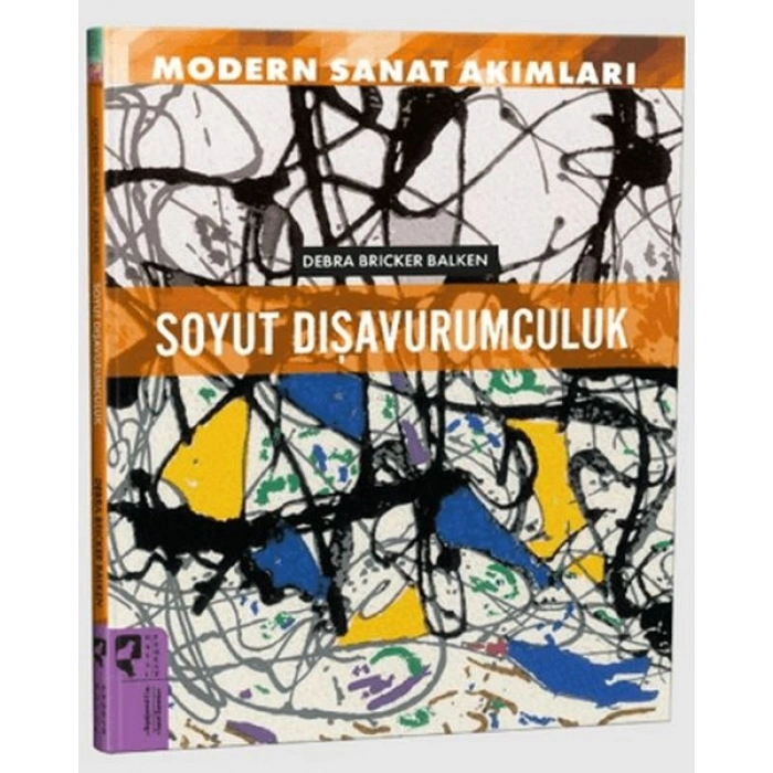 Modern Sanat Akımları Soyut Dışavurumculuk