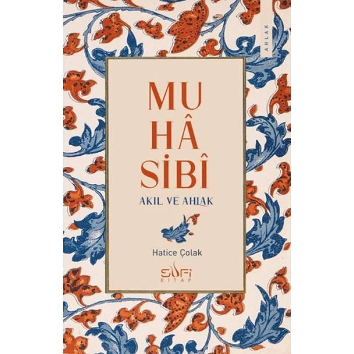 Muhasibi - Akıl ve Ahlak
