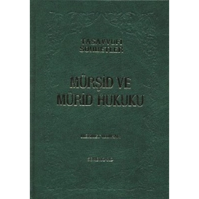 Mürşid ve Mürid Hukuku (Ciltli)