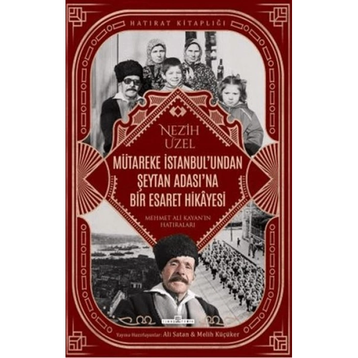 Mütareke İstanbulundan Şeytan Adasına Bir Esaret Hikayesi