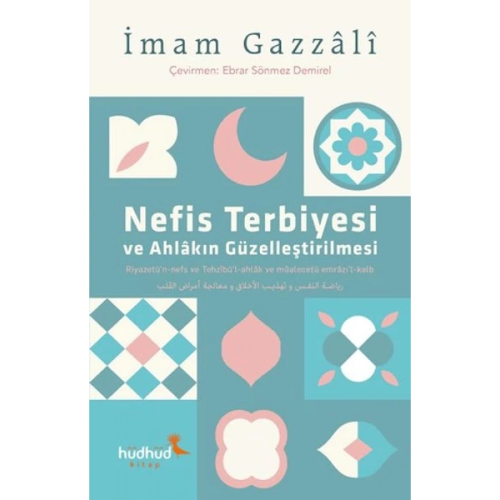 Nefis Terbiyesi ve Ahlâkın Güzelleştirilmesi