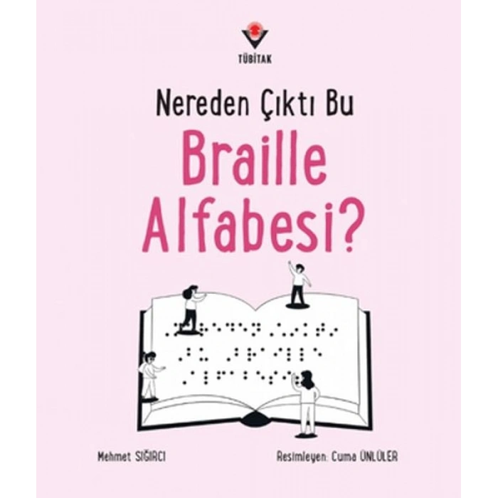 Nereden Çıktı Bu Braille Alfabesi?