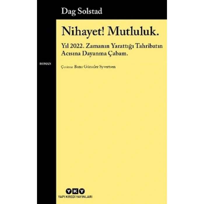 Nihayet! Mutluluk.