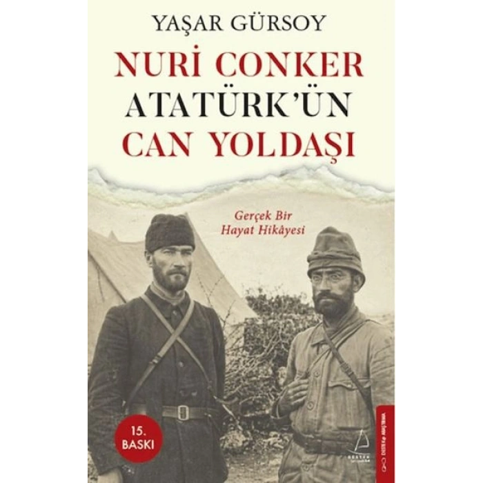 Nuri Conker - Atatürk’ün Can Yoldaşı