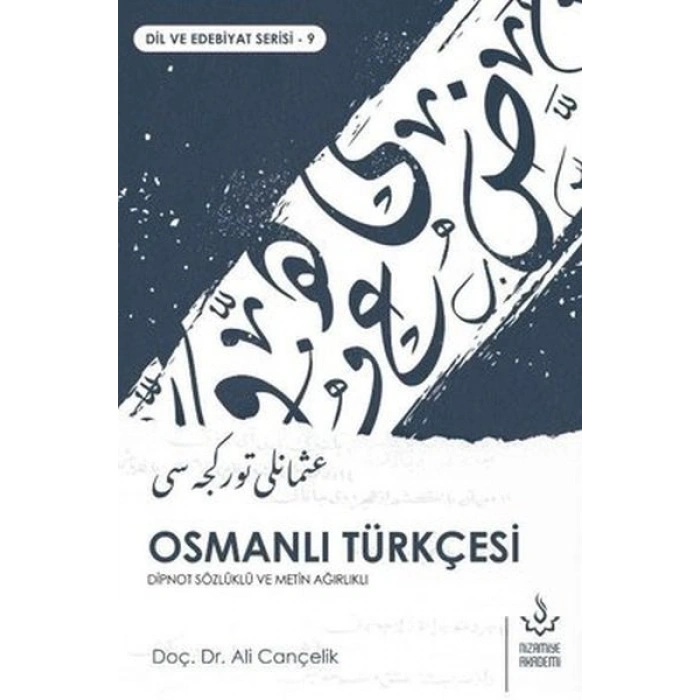 Osmanlı Türkçesi - Dipnot Sözlüklü ve Metin Ağırlıklı