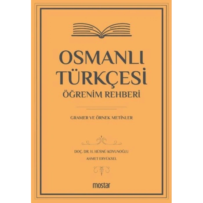 Osmanlı Türkçesi Öğrenim Rehberi - Gramer ve Örnek Metinler