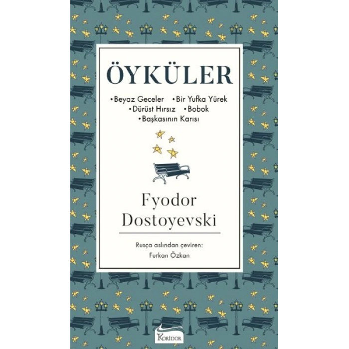 Öyküler (Beyaz Geceler, Bir Yufka Yürek, Dürüst Hırsız, Bobok, Başkasının Karısı) - (Bez Ciltli)