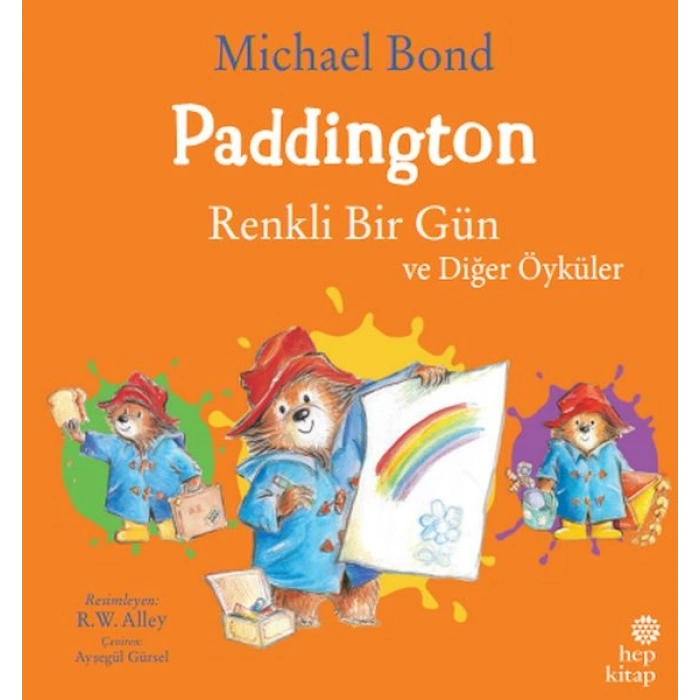 Paddington Renkli Bir Gün ve Diğer Öyküler