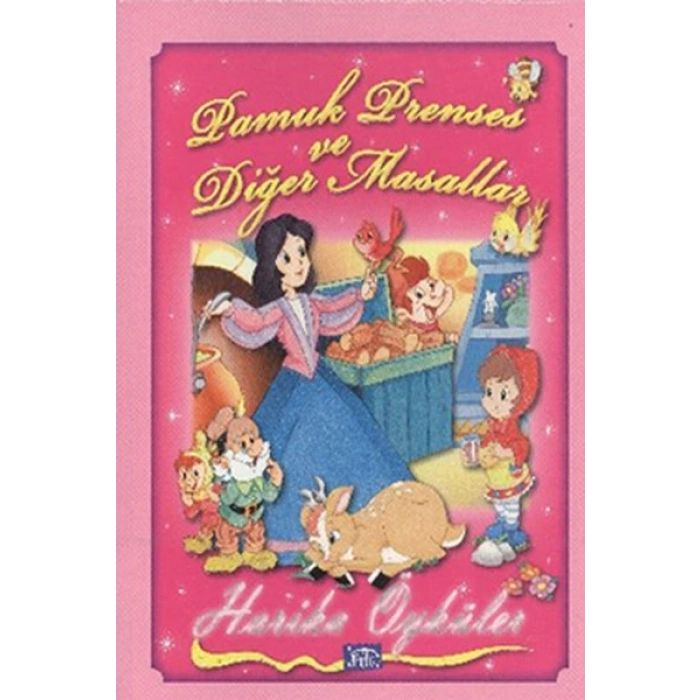 Pamuk Prenses ve Diğer Masallar - Harika Öyküler