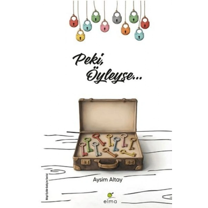 Peki, Öyleyse…