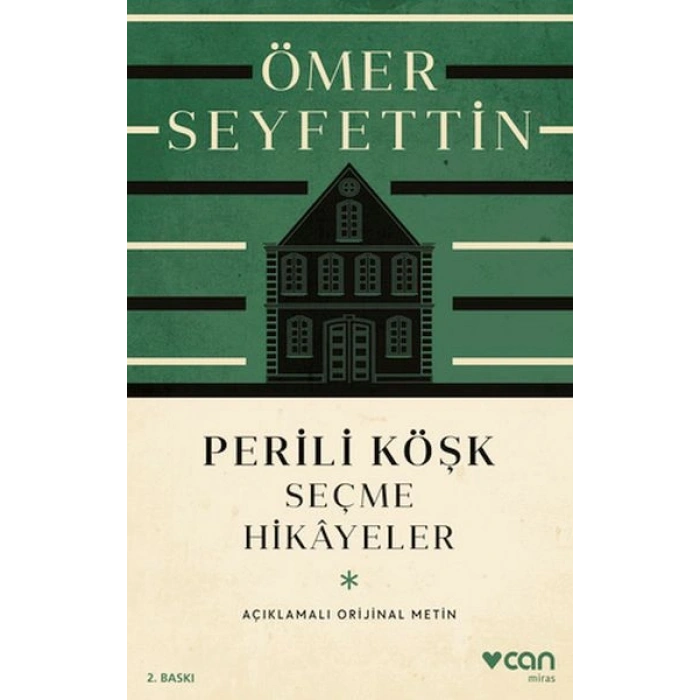 Perili Köşk ve Seçme Hikayeler (Açıklamalı Orijinal Metin)