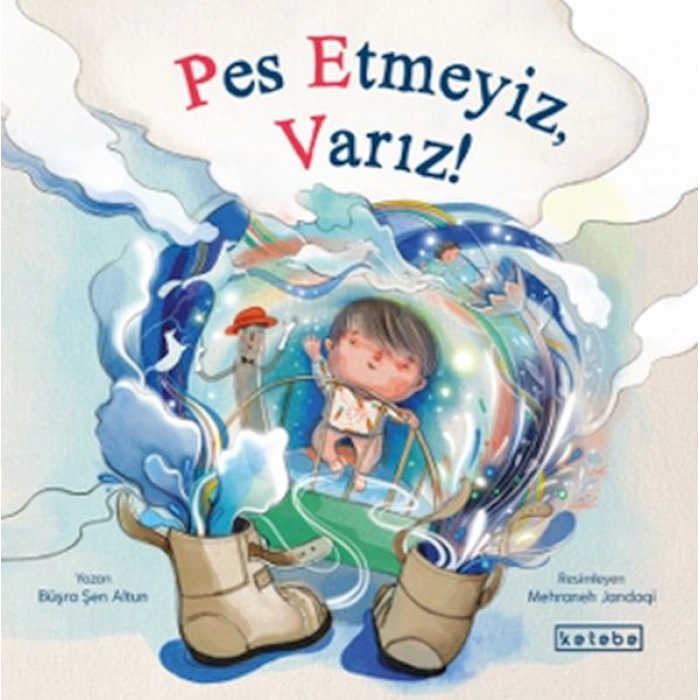 Pes Etmeyiz, Varız!