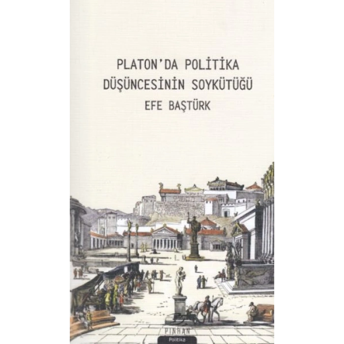 Platonda Politika Düşüncesinin Soykütüğü