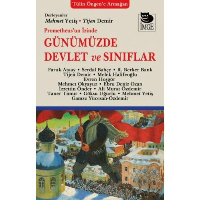 Prometheusun İzinde Günümüzde Devlet ve Sınıflar