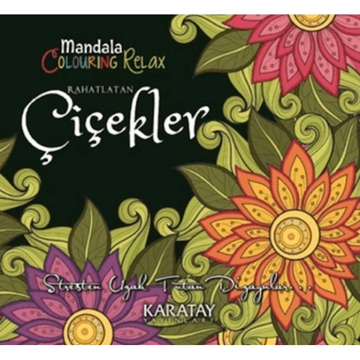 Rahatlatan Çiçekler - Mandala Colouring Relax
