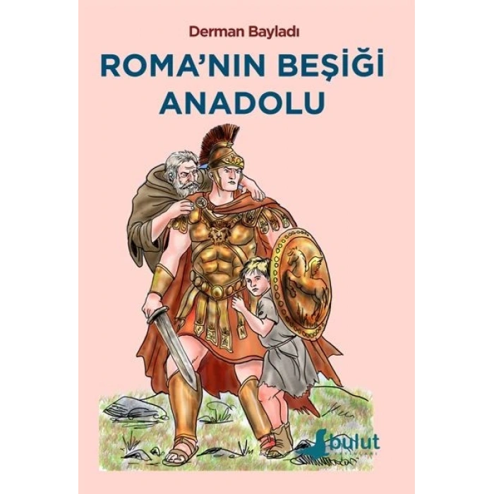 Roma’nın Beşiği Anadolu