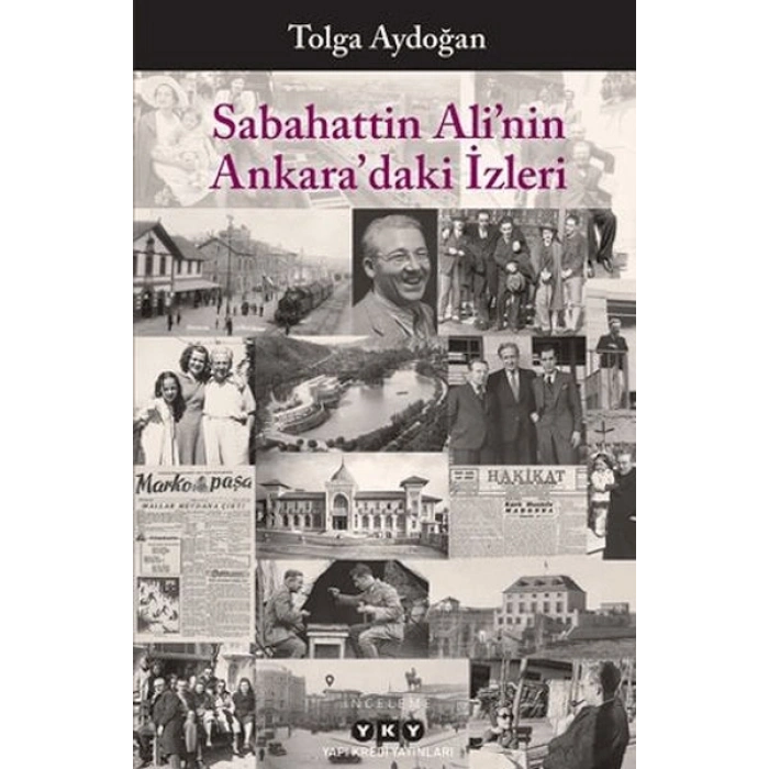 Sabahattin Ali’nin Ankara’daki İzleri