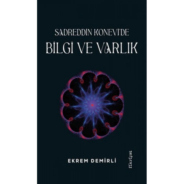 Sadrettin Konevide Bilgi ve Varlık
