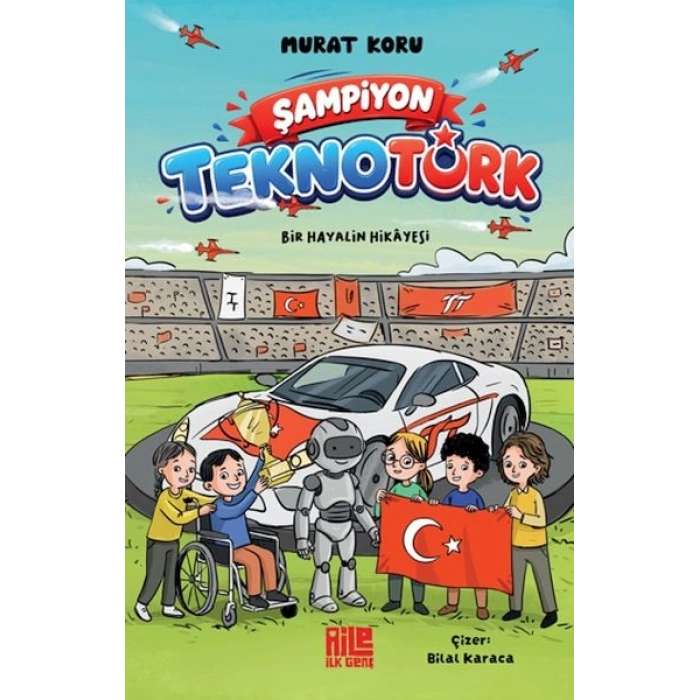 Şampiyon TeknoTürk Bir Hayalin Hikâyesi
